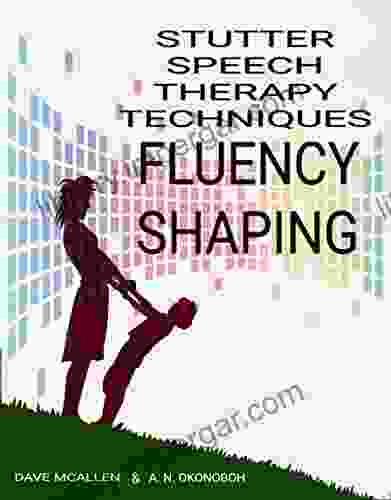 Stutter Speech Therapy Techniques: Fluency Shaping