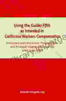 Using the Guides Fifth as Intended in California Workers Compensation