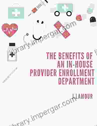 The Benefits Of An In House Provider Enrollment Department