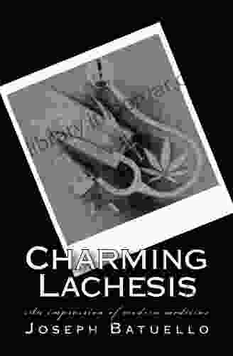 Charming Lachesis: An Impression Of Modern Medicine