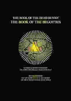 The Of The Dead Bunny: The Of The Begotten