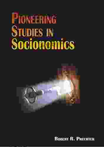 Pioneering Studies In Socionomics (The Science Of History And Social Prediction 2)