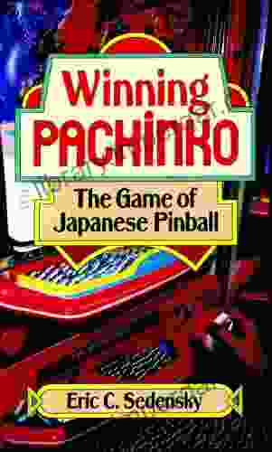 Winning Pachinko: The Game Of Japanese Pinball