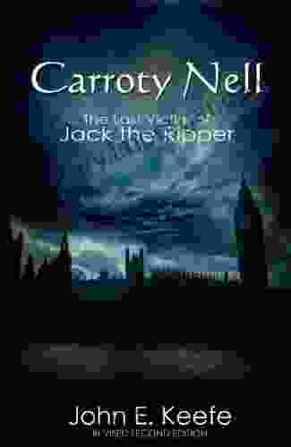 Carroty Nell: The Last Victim Of Jack The Ripper