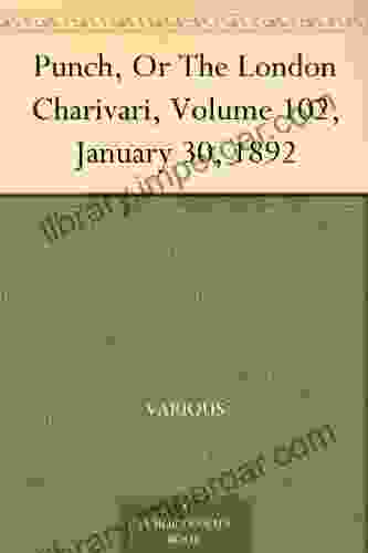 Punch Or The London Charivari Volume 102 January 30 1892