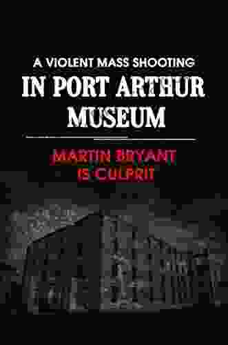 A Violent Mass Shooting In Port Arthur Museum: Martin Bryant Is Culprit