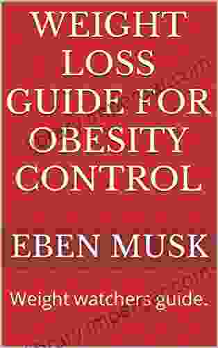 Weight Loss Guide For Obesity Control: Weight Watchers Guide