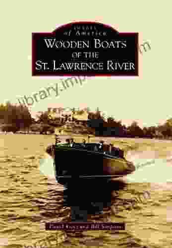 Wooden Boats of the St Lawrence River (Images of America)